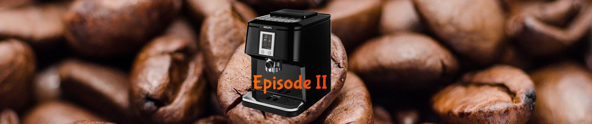 Machine à café automatique expresso Krups EA8800 - Épisode II